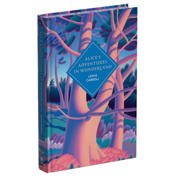 Alice's Adventures in Wonderland and Through the Looking Glass (DK Classics)