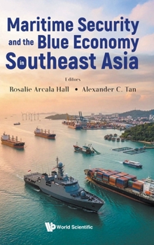 Maritime Security and the Blue Economy in Southeast Asia
