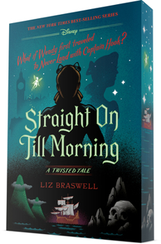 Paperback Straight on Till Morning: A Twisted Tale Book