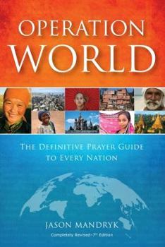 Hardcover Operation World: The Definitive Prayer Guide to Every Nation Book