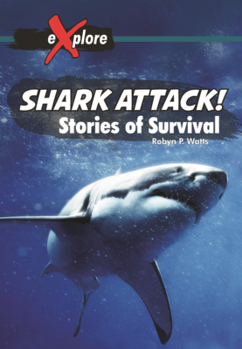Library Binding Shark Attack!: Stories of Survival Book