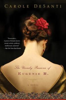 Paperback Unruly Passions of Eugenie R. Book