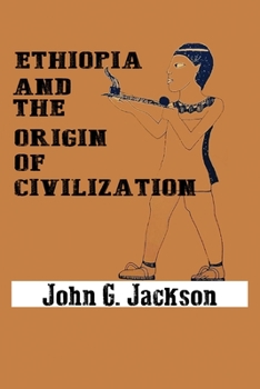 Paperback Ethiopia and the Origin of Civilization Book