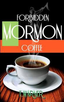 Paperback Forbidden Mormon Coffee Book