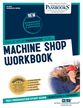 Paperback Machine Shop Workbook (W-2920): Passbooks Study Guide Volume 2920 Book