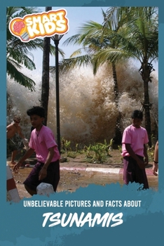 Paperback Unbelievable Pictures and Facts About Tsunamis Book