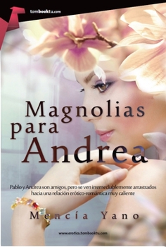 Paperback Magnolias Para Andrea Book