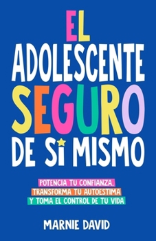 Paperback El Adolescente Seguro De Sí Mismo [Spanish] Book