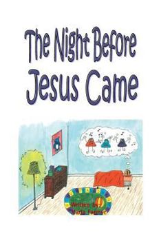 Paperback The Night Before Jesus Came: Basic Instructions Before Leaving Earth Book