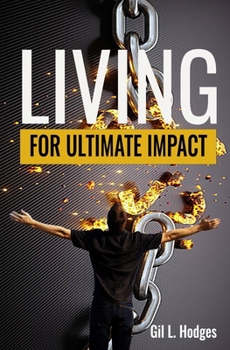 Paperback Living for Ultimate Impact Book