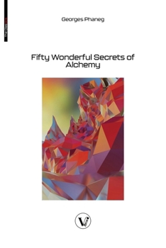 Paperback Fifty Wonderful Secrets of Alchemy Book