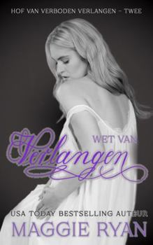 Paperback Wet van Verlangen (Hof van Verboden Verlangen) (Dutch Edition) [Dutch] Book