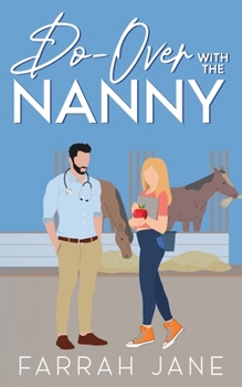 Paperback Do-Over With The Nanny: A Single Dad, Off-Limits Small Town Romance Book
