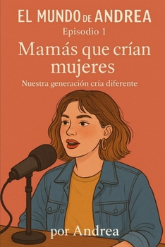 Paperback Mamás que crían mujeres: Episodio 13 [Spanish] Book