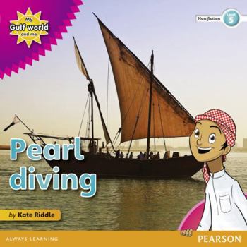 Paperback My Gulf World and Me Level 5 non-fiction reader: Pearl diving Book
