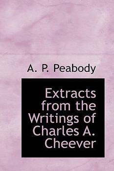 Paperback Extracts from the Writings of Charles A. Cheever Book
