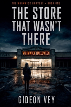 Paperback The Store That Wasn't There (The Whimwick Harvest) Book
