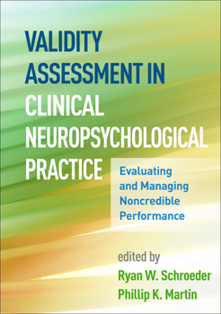 Hardcover Validity Assessment in Clinical Neuropsychological Practice: Evaluating and Managing Noncredible Performance Book