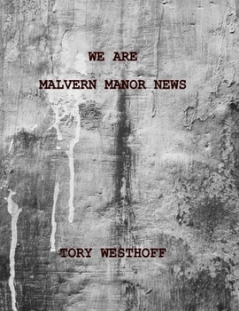 Paperback We Are Malvern Manor News Book