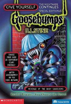 Revenge of the Body Squeezers - Book #6 of the Goosebumps Special Edition