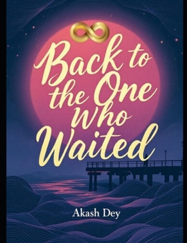 Back To The One Who Waited