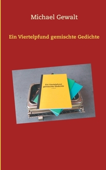 Paperback Ein Viertelpfund gemischte Gedichte [German] Book