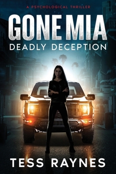 Gone Mia Deadly Deception A Psychological Thriller: Deadly Deception