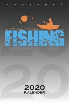 Fishing vom Boot Kalender 2020: Jahreskalender für Angler, Fischer und Freunde des Fischfangs (German Edition)