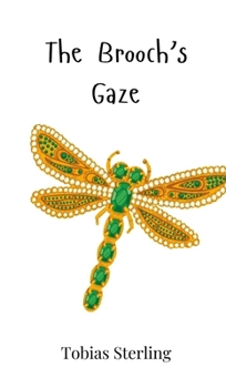 The Brooch's Gaze