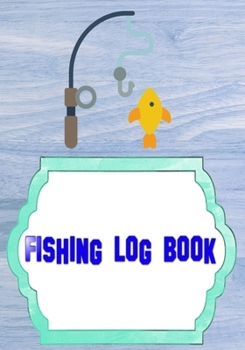 Fishing Log Ffxiv: Bass Fishing Log Template 110 Pages Size 7x10 INCHES Cover Matte | Journal - Ultimate # Lovers Very Fast Prints.