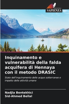 Paperback Inquinamento e vulnerabilità della falda acquifera di Hennaya con il metodo DRASIC [Italian] Book
