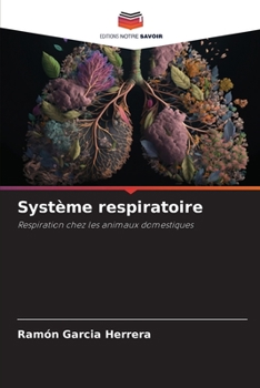 Système respiratoire: Respiration chez les animaux domestiques