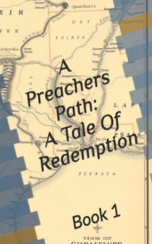 Paperback A Preachers Path: A Tale Of Redemption Book