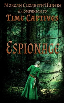 Paperback Espionage: A Companion to Time Captives Book