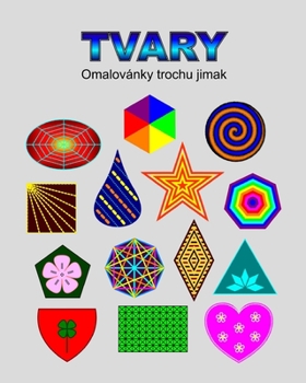 Paperback Tvary: Omalovánky trochu jinak [Czech] Book
