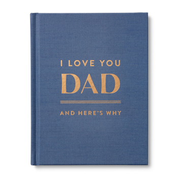 Hardcover I Love You, Dad: And Here's Why Book