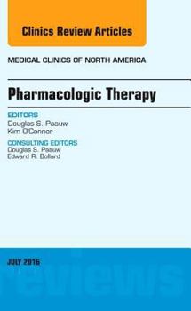 Hardcover Pharmacologic Therapy, an Issue of Medical Clinics of North America: Volume 100-4 Book