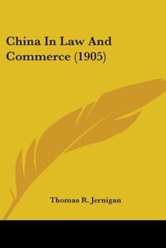 Paperback China In Law And Commerce (1905) Book