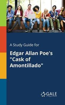 Paperback A Study Guide for Edgar Allan Poe's "Cask of Amontillado" Book