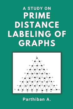 Paperback A Study on Prime Distance Labeling of Graphs Book