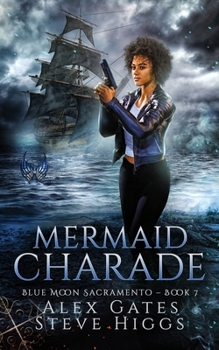 Mermaid Charade (Blue Moon Investigations Sacramento)