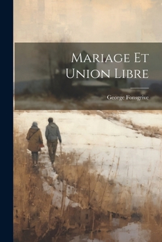 Paperback Mariage Et Union Libre [French] Book