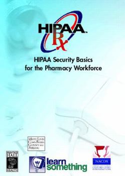 CD-ROM Hipaa Security: Basics for Pharmacy Workforce (CD-ROM Version) Book