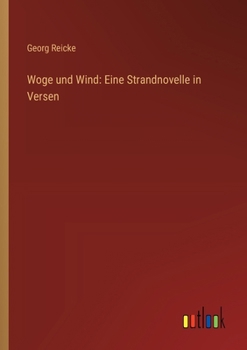 Woge und Wind: Eine Strandnovelle in Versen (German Edition)