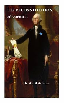 The RECONSTITUTION of America
