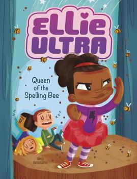Queen of the Spelling Bee - Book  of the Ellie Ultra