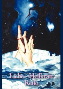 Paperback Liebe-Heilkraft-Reiki [German] Book