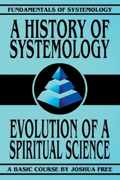 Paperback A History of Systemology: Evolution of a Spiritual Science Book