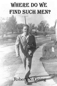 Paperback Where Do We Find Such Men? Book