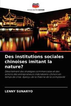 Paperback Des institutions sociales chinoises imitant la nature? [French] Book